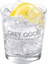 GREY GOOSE & TONIC 4 cl vodka Grey Goose 12 cl acqua tonica 1 fetta di limone In un HIGHBALL