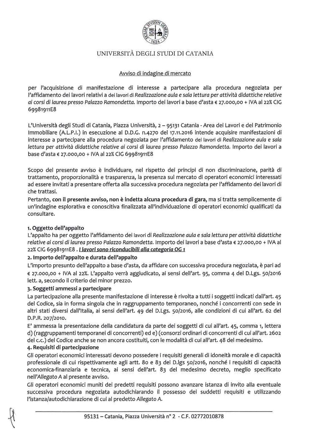 Avviso di indagine di mercato per 'acquisizione di manifestazione di interesse a partecipare aa procedura negoziata per 'affidamento dei avori reativi a dei avori di Reaizzazione aua e saa ettura per