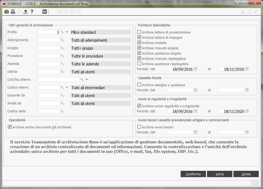 Una volta confermata l operazione di archiviazione e terminata la procedura di creazione dei documenti, che tiene conto di eventuali esclusioni impostate, nel caso in cui l indicatore Non richiede