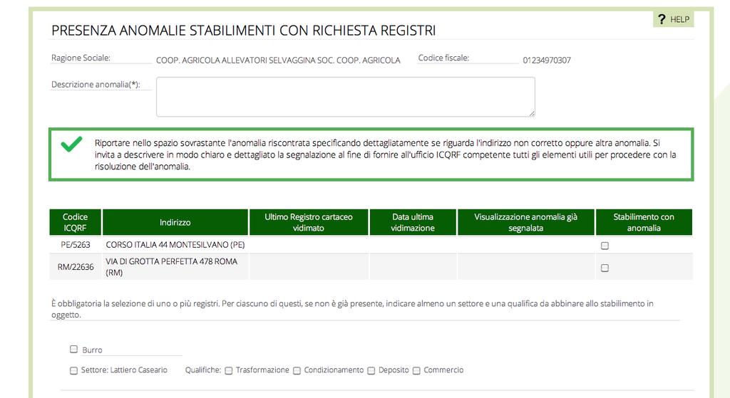 Nel caso in cui la segnalazione riguarda uno stabilimento per il quale va tenuto il registro indicate anche la tipologia del registro da associare.