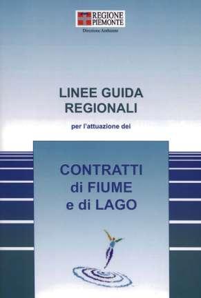 Le linee guida dei Contratti Contratti di fiume strumenti per la Governance L esperienza locale regionale si trasferisce a Regole condivise la