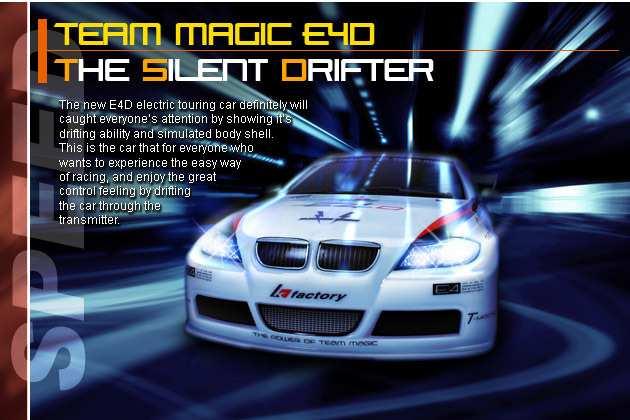 Team Magic 1/10 E4D 320 Touring car (Drift Spec) La nuova E4D catturera' l'attenzione di tutti con la sua capacita' di drift e con la sua carrozzeria fedelmente riprodotta.