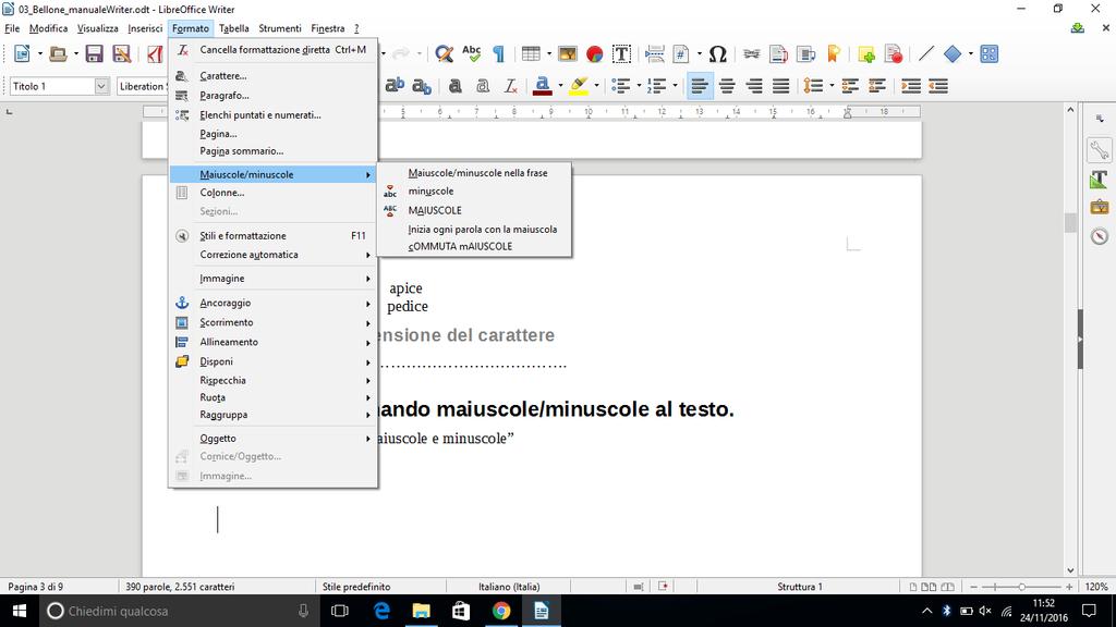 Dal menù formato: Triplo clic sulla frase/doppio clic sulla parola formato - maiuscole e minuscole Formattare un paragrafo Cos'è un paragrafo?