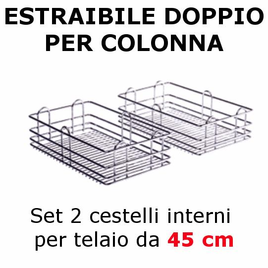 inferiore e superiore, e da un secondo telaio agganciato con ulteriori cestelli - Reversibile - NB le ante del mobile devono avere l'apertura delle cerniere a circa 180