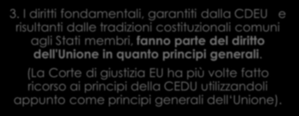 Tale adesione non modifica le competenze dell'unione definite nei Trattati. 3.