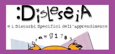 A SCUOLA DI DISLESSIA Il progetto : A SCUOLA DI DISLESSIA (seguito dall Associazione Oltremodo di Bologna) ha concluso il suo secondo anno con la realizzazione di un corso di formazione per i docenti