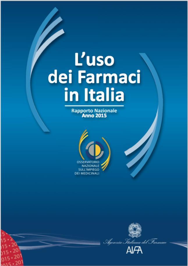 Pubblicato in: L uso dei Farmaci in Italia Rapporto Nazionale