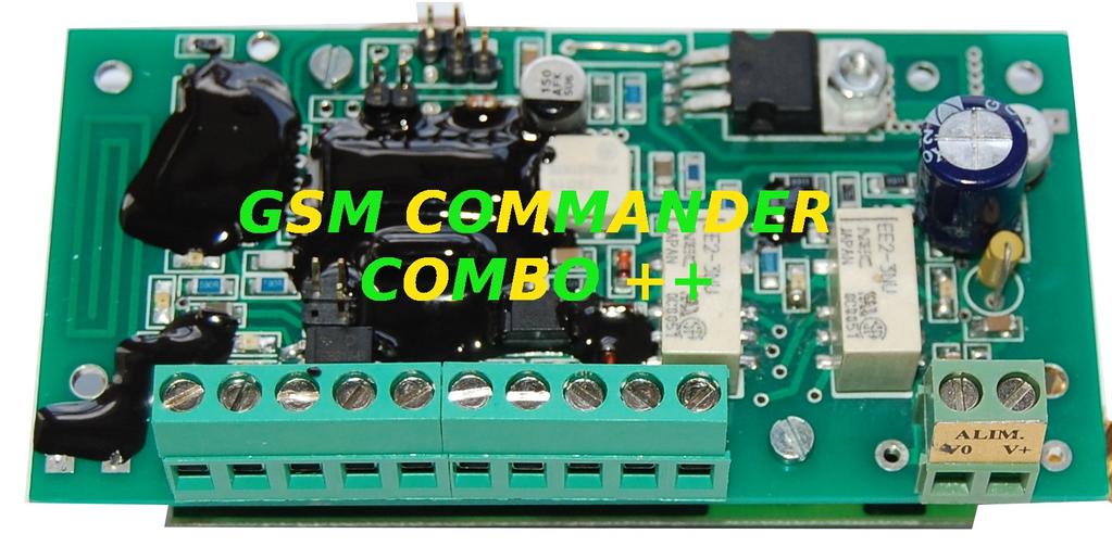 GSM COMMANDER COMBO++ Apparecchio GSM a più funzioni: - COMBINATORE TELEFONICO : Il dispositivo (se abilitato) effettua 3 cicli di chiamate sui primi 5 numeri di telefono posti in rubrica; -