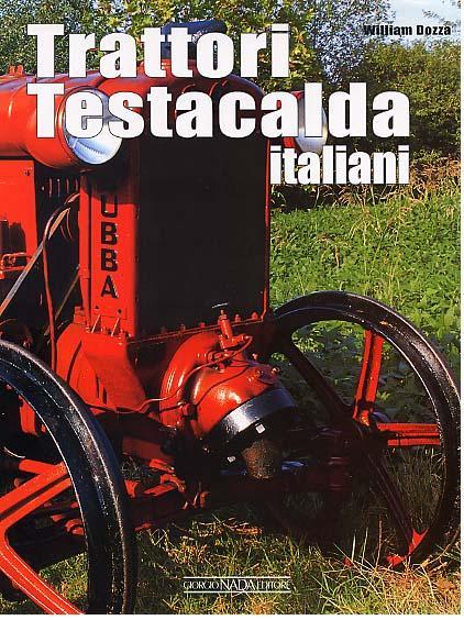 BIBLIOGRAFIA : TRATTORI TESTACALDA ITALIANI di William DOZZA Giorgio NADA - Editore