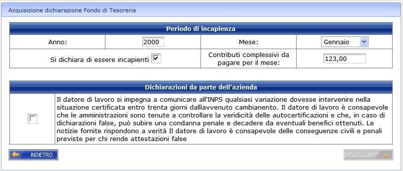 Di seguito viene riportata l immagine della pagina che realizza tale funzione: Figura 6 ACQUISIZIONE DATI DOMANDA Bisogna definire, in particolare sia il periodo di incapienza dichiarato dall azienda