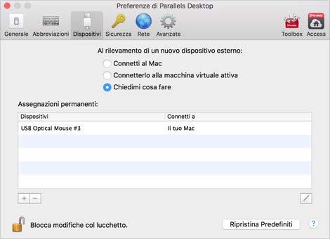 Usa Windows sul Mac Regola impostazioni di dispositivi Nel pannello Dispositivi nelle Preferenze di Parallels Desktop, è possibile: Definire l'azione da effettuare quando si connette un nuovo