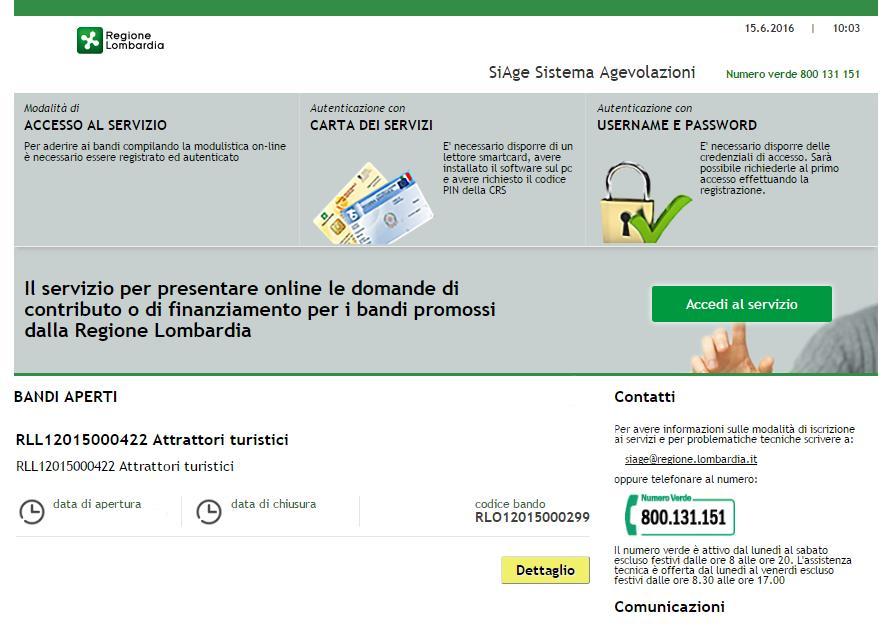 2. Accesso a SiAge Tutti i cittadini che intendono avvalersi dei servizi offerti da SiAge devo effettuare l accesso al sistema previa registrazione e autenticazione.