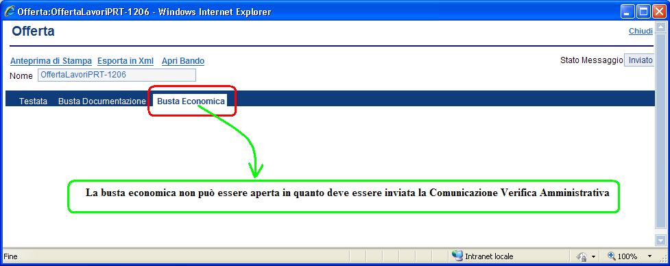 come compilata dal Fornitore: L offerta selezionata viene aperta posizionandosi sulla sezione Busta Documentazione per consentire la verifica del contenuto; il sistema controllerà la corretta