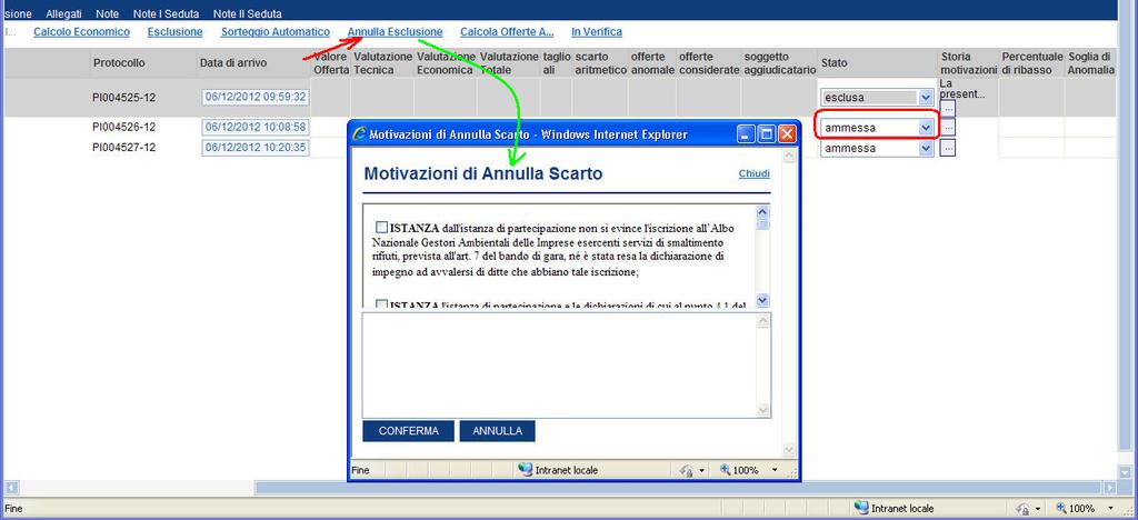 Allo stesso modo, qualora si volesse riammettere un offerta esclusa sarà necessario modificarne lo stato e inserire una motivazione attraverso il link Annulla Esclusione : La