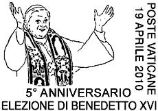 Comunicato 13/10 Annullo postale speciale commemorativo del 5 anniversario dell elezione di Sua Santità Benedetto XVI (19 aprile 2010) Il 19 aprile 2010, per commemorare il 5 anniversario dell