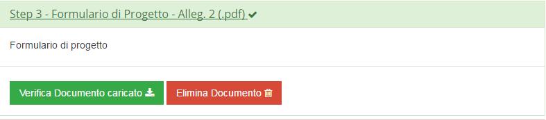 Sarà disponibile un pulsante verde Verifica Documento Caricato per controllare la correttezza del documento appena caricato che, se necessario, cliccando sul pulsante rosso Elimina Documento potrà