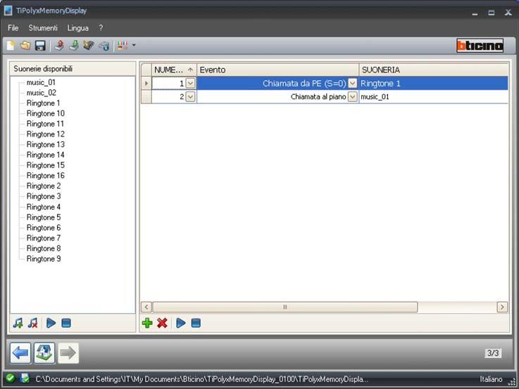 TiPolyxMemoryDisplay Istruzioni d uso 7. Configurazione suonerie Permette di abbinare una suoneria ad un evento (ad esempio la chiamata da un Posto esterno).