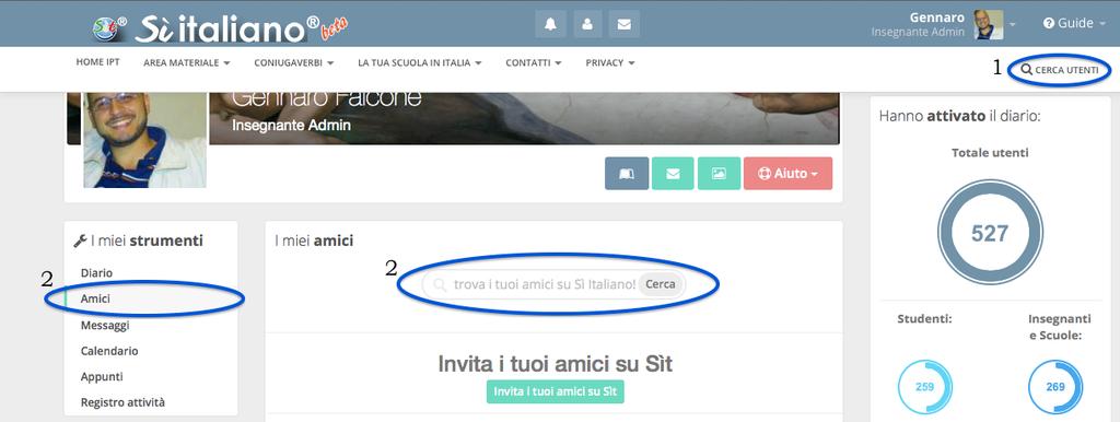 Cerca Amici e Utenti Per cercare Amici e Utenti che hanno già attivato il diario Sìt, puoi... 1.