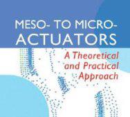 Pubblicazioni A. Borboni Meso- to Micro- Actuators: A Theoretical and Practical Approach Ingeg M CRC Press Taylor & Francis Inc., Boca Raton, FL, USA, 2008.