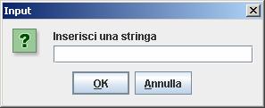 Ancora sui metodi di InputWindow Il metodo readstring() di un oggetto di tipo InputWindow apre un pannello con un messaggio ( Insert a string ) che chiede di inserire una stringa