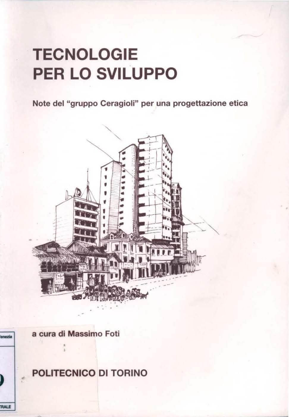 TECNOLOGIE PER LO SVILUPPO Note del "gruppo Ceragioli" per