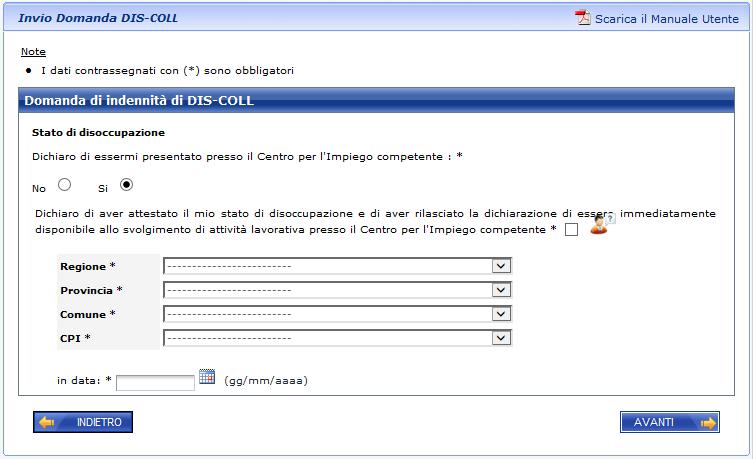 In questa pagina il richiedente deve obbligatoriamente dichiarare se si è già presentato al centro per l impiego. A seconda di quanto viene dichiarato, verranno richieste informazioni differenti.