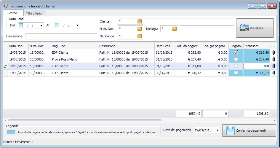 SCADENZARIO PAGAMENTI Registrazione incassi Voci di menù: FATTURE > FATTURE CLIENTI > SCADENZARIO > Registrazione Incasso.