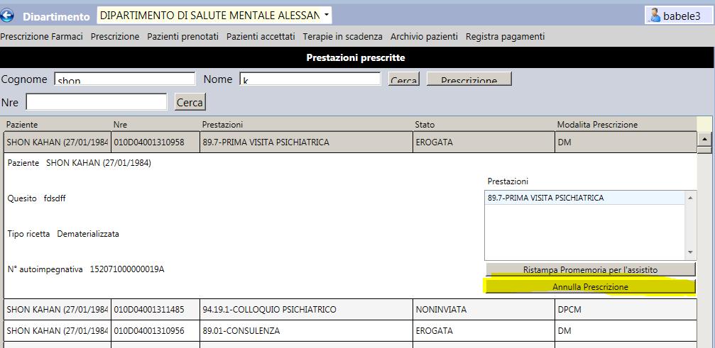 5. Annullamento di una prescrizione Per annullare una prescrizione di una prestazione selezionare il menu Prescrizione e ricercare per cognome e nome del paziente o per numero di ricetta elettronica