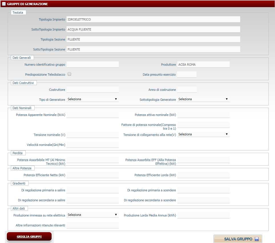 Pag. 18 Figura 13 Gruppo di Generazione Impianto Compilare solo i campi indicati nella seguente Tabella Gruppo di Generazione : Denominazione Campo Numero identificativo gruppo Data presunto