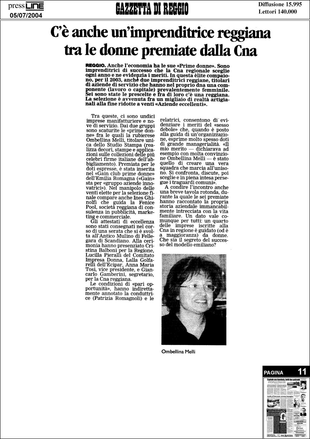 05/07/2004 C è anche un imprenditrice re@ana tra le donne premiate dalla Cna REGGIO. Anche l economia ha le sue «Prime donne».