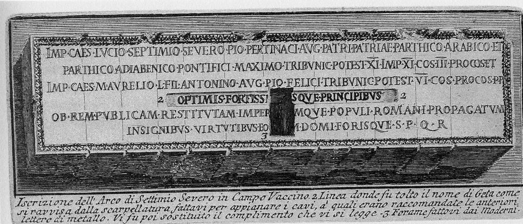 Iscrizione sull attico dell arco di Settimio Severo: al centro, damnatio memoriae di Settimio Geta,