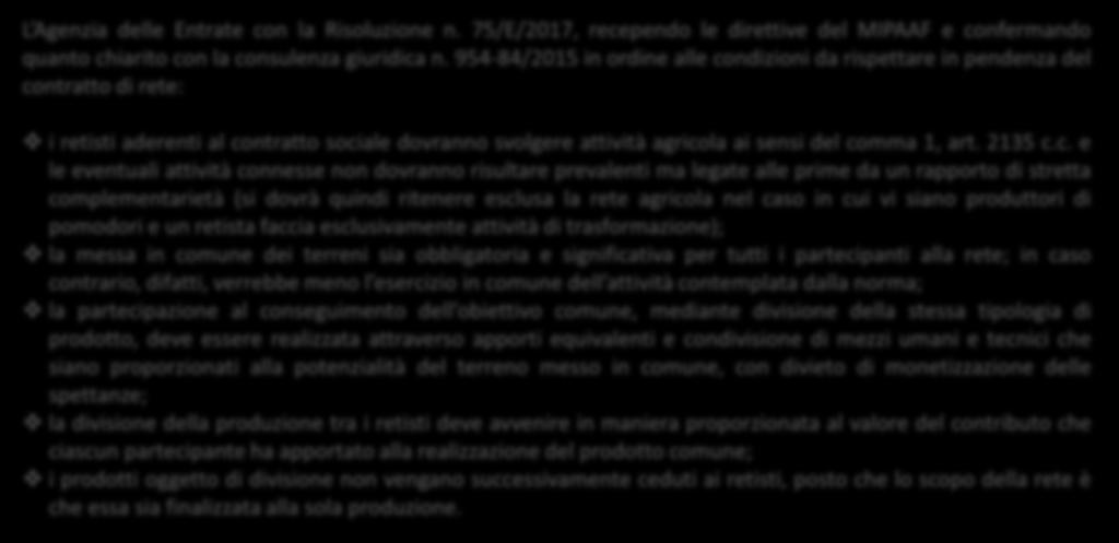 Condizioni essenziali ai fini della ripartizione della produzione a titolo originario Risoluzione n. 75/E/2017 dell Agenzia delle Entrate Consulenza giuridica n.