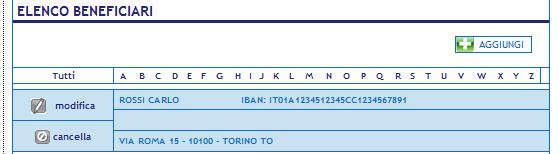 6.2.5 Rubrica beneficiari Questo comparto si riferisce all archivio contenente la rubrica dei beneficiari ovvero mostra l elenco dei nominativi salvati permettendone la ricerca, la modifica, nonché