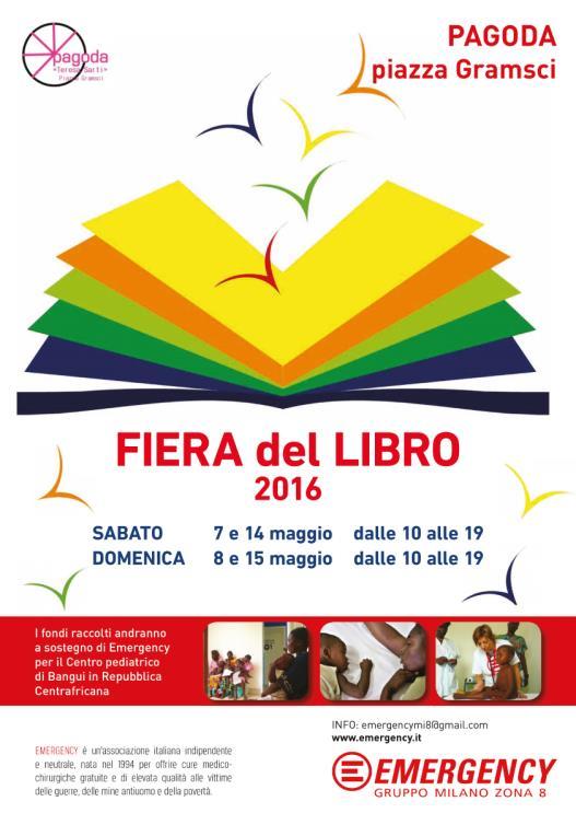 EMERGENCY Gruppo Milano zona 8 Invita alla FIERA DEL LIBRO 2016 Quando?