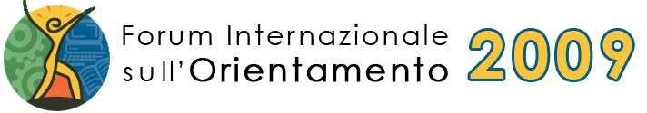 www.forumorientamento.it FORUM INTERNAZIONALE SULL'ORIENTAMENTO 12 NOVEMBRE 2009 9.30 REGISTRAZIONE PARTECIPANTI 10.