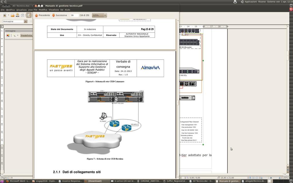 Sistema di Eleborazione Il sistema SISGAP è implementato secondo il modello classico 3-tier adottato per la grande maggioranza delle applicazioni web.