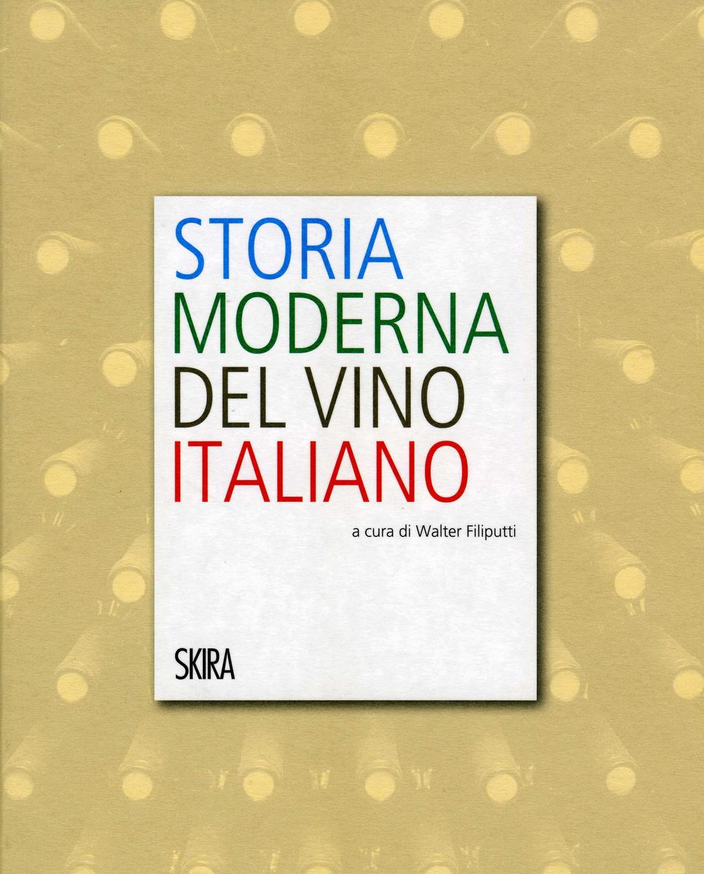 Storia moderna del vino italiano Presentata a Cormòns l opera di Filiputti Assoenologi Friuli Venezia Giulia e locale Enoteca hanno organizzato congiuntamente un incontro di elevato livello tenutosi