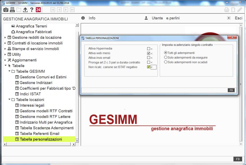 Tabella Locazioni GESIMM Tabella Personalizzazioni E stata prevista la possibilità di gestire l indice Istat anche con segno negativo.