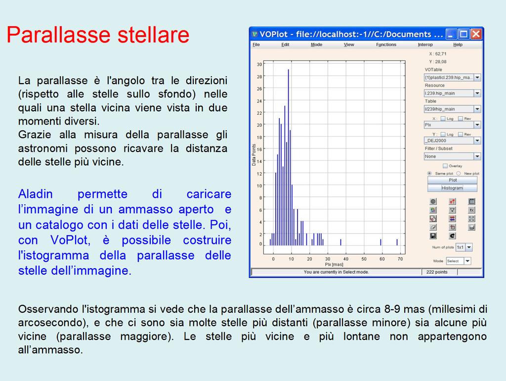 L AMMASSO APERTO DELLE PLEIADI G. Iafrate (a), M. Ramella (a) e P.