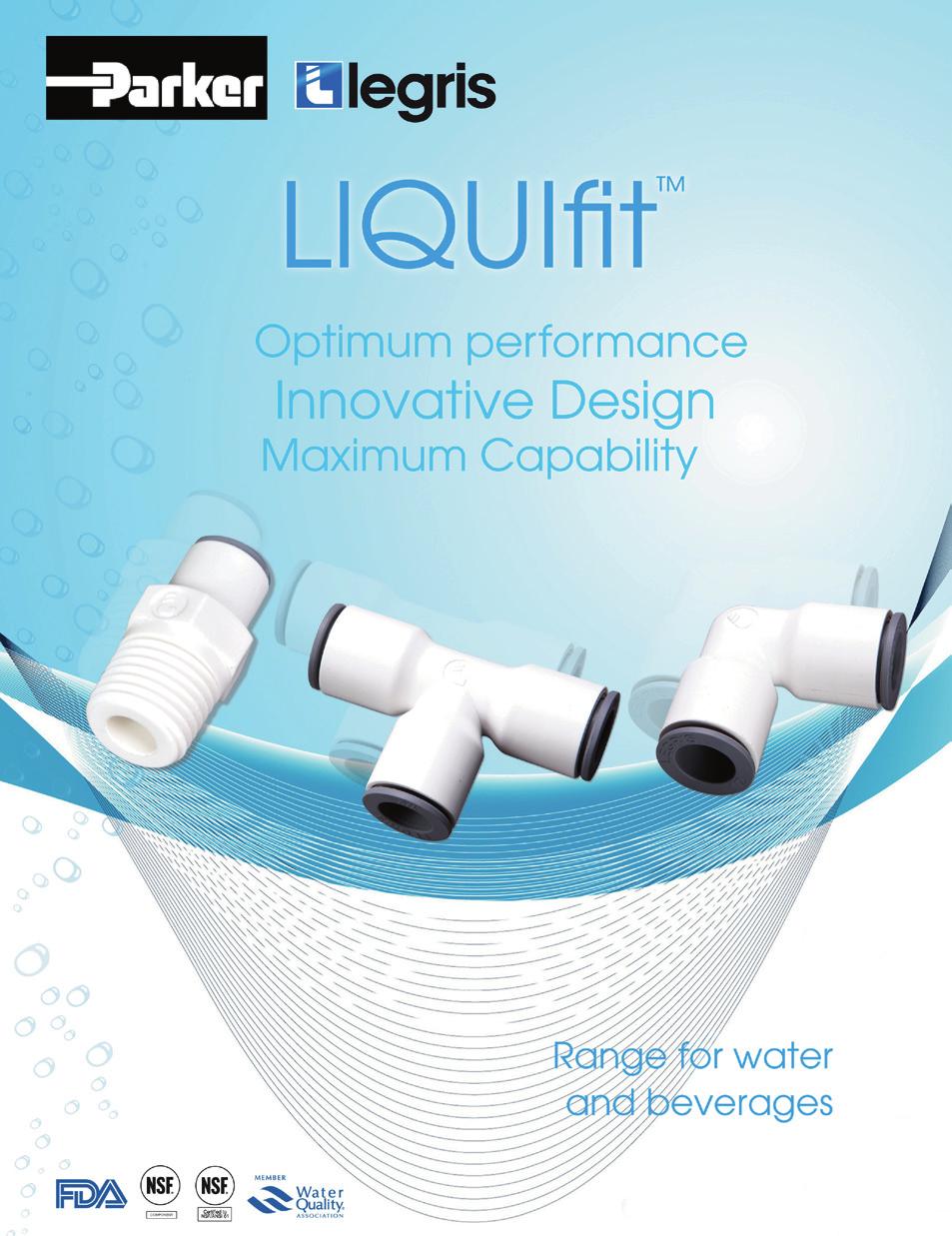 Holding and sealing is accomplished instantaneously LIQUIfit fittings conform to NSF!