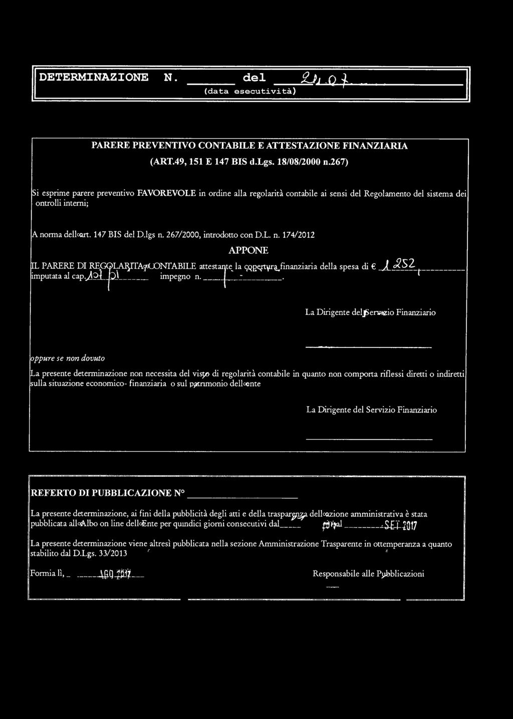 267/2000, introdotto con D.L. n. 174/2012 APPONE IL PARERE DI M^G(ì)LA^irA^^jONrABILE JLAKI1A90UUN1AB1LL attestante attestaqte_^ la c^p^vr^finanziaria copmura h della spesa di À JlS2. imputata al cap.