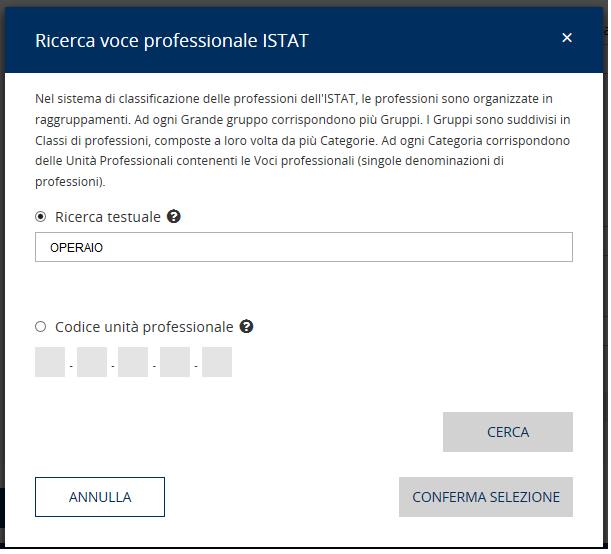 RICERCA PROFESSIONE ISTAT Per impostare la Voce Professionale ISTAT nella sezione Lavoratore Rapporto di lavoro, si seleziona il pulsante CERCA PROFESSIONE.