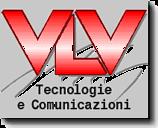 Il Vostro specialista in Audio e Videocomunicazione VLV S.r.l. Tecnologie e Comunicazioni Via Giuseppe Mazzini, 29 20032 CORMANO (Mi) Tel.