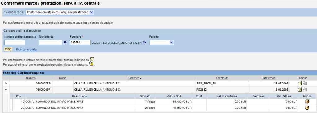 Saranno visualizzati tutti gli ordini relativi al fornitore selezionato, in