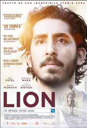 Genere: Drammatico Regia: Garth Davis Durata: 120 Sceneggiatura: Luke Davies Scenografia: Chris Kennedy Attori: Dev Patel, Rooney Mara, Nicole Kidman, David Wenham, Nawazuddin Siddiqui LION - LA