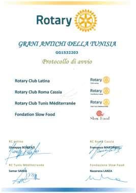 Al termine della serata si è proceduto alla firma del protocollo di intesa tra i Rotary Club coinvolti nel Progetto GRANI ANTICHI DELLA TUNISIA (Progetto di microeconomia a protezione e sostegno