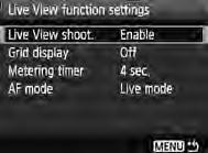 A Setarea functiilor pentru fotografieren Setarea functiilor specifice fotografierii Live View sunt explicate in aceasta sectiune.