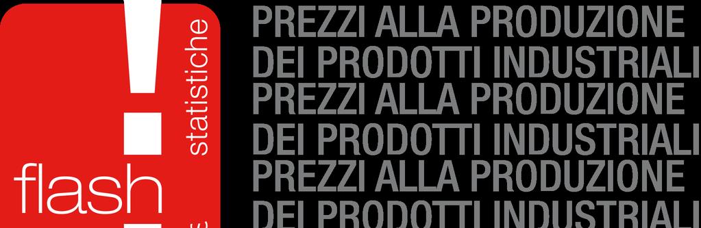 Per i beni strumentali l indice dei prezzi aumenta, in termini congiunturali dello %, sia per il mercato interno che per il mercato estero zona non euro, mentre diminuisce dello 0,3% per il mercato