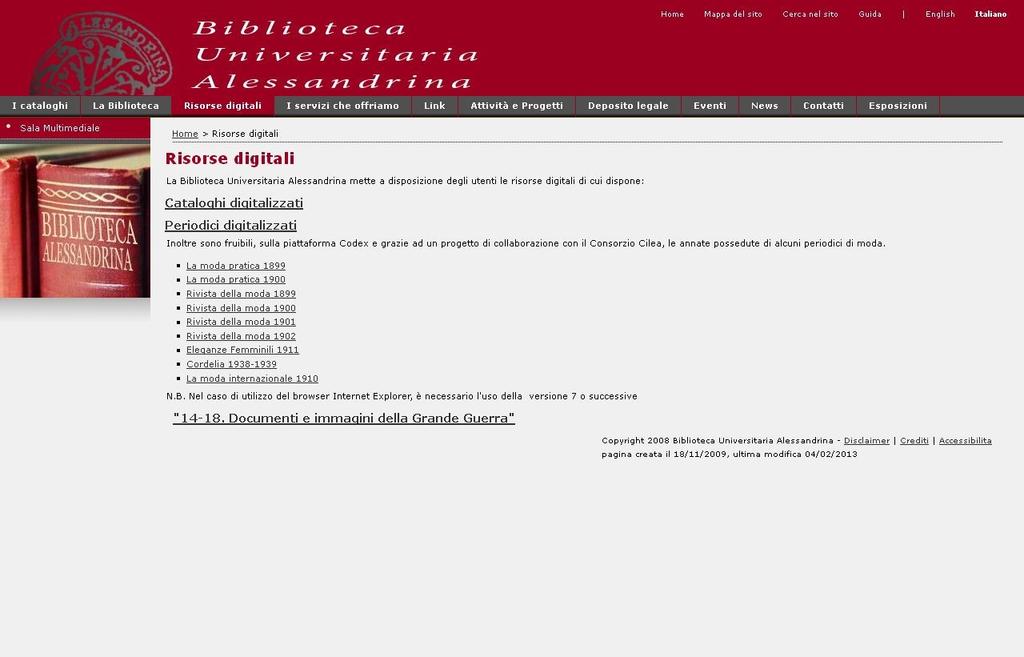 Alcune biblioteche hanno provveduto a digitalizzare alcune rilevanti