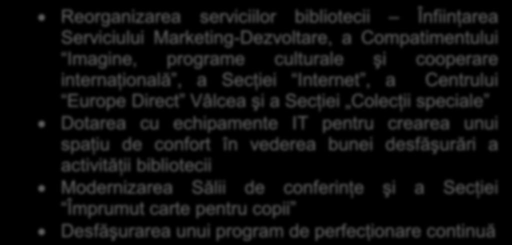 cooperare internaţională, a Secţiei Internet, a Centrului Europe Direct Vâlcea şi a